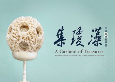 A Garland of Treasures: Masterpieces of Precious Crafts in the Museum Collection